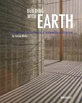 Couverture du produit · Building with Earth: Design and Technology of a Sustainable Architecture