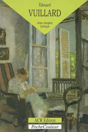 Couverture du produit · Edouard Vuillard : Le Monde du silence