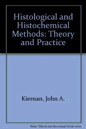 Couverture du produit · Histological & Histochemical Methods, Second Edition: Theory and Practice