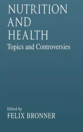 Couverture du produit · Nutrition and HealthTopics and Controversies: Topics and Controversies (Modern Nutrition)