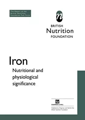 Couverture du produit · Iron: Nutritional and physiological significance The Report of the British Nutrition Foundation’s Task Force