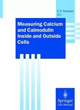 Couverture du produit · Measuring Calcium and Calmodulin Inside and Outside Cells (Springer Lab Manuals)