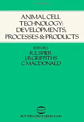 Couverture du produit · Animal Cell Technology: Developments, Processes, and Products