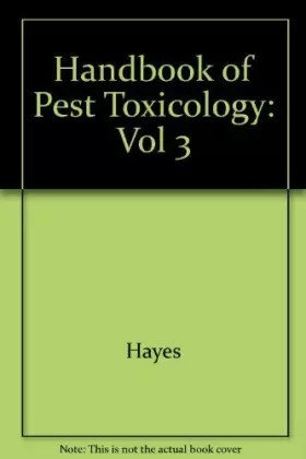 Couverture du produit · Handbook of Pesticide Toxicology, Volume 2: Classes of Pesticides