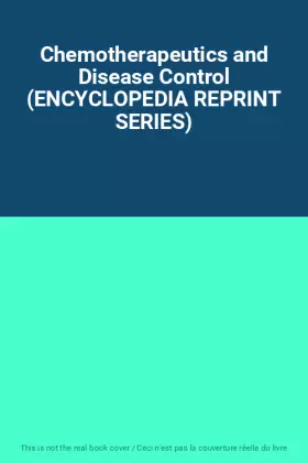 Couverture du produit · Chemotherapeutics and Disease Control (ENCYCLOPEDIA REPRINT SERIES)