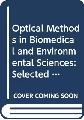 Couverture du produit · Optical Methods in Biomedical and Environmental Sciences: Selected Contributions to the Third International Conference on Optic