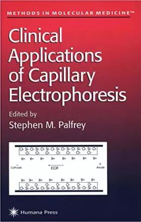 Couverture du produit · Clinical Applications of Capillary Electrophoresis (Methods in Molecular Medicine, 27)