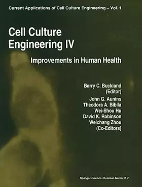 Couverture du produit · Cell Culture Engineering IV: Improvements of Human Health (Current Applications of Cell Culture Engineering)