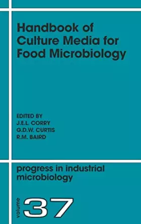 Couverture du produit · Handbook of Culture Media for Food Microbiology (Volume 37) (Progress in Industrial Microbiology, Volume 37)
