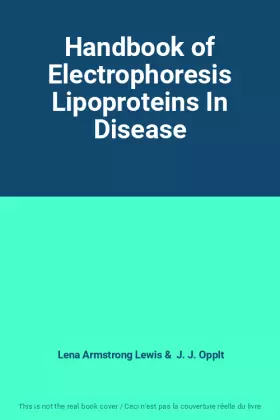 Couverture du produit · Handbook of Electrophoresis Lipoproteins In Disease