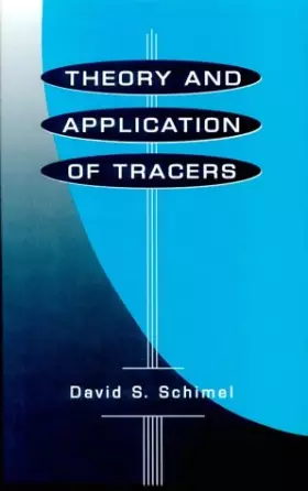 Couverture du produit · Theory and Application of Tracers (Isotopic Techniques in Plant, Soil, and Aquatic Biology)
