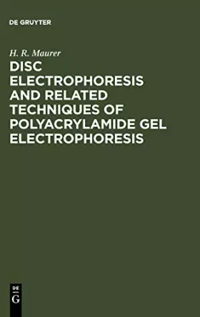 Couverture du produit · Disc electrophoresis and related techniques of polyacrylamide gel electrophoresis (Working methods in modern science)