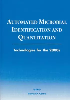 Couverture du produit · Automated Microbial Identification and Quantitation: Technologies for the 2000s