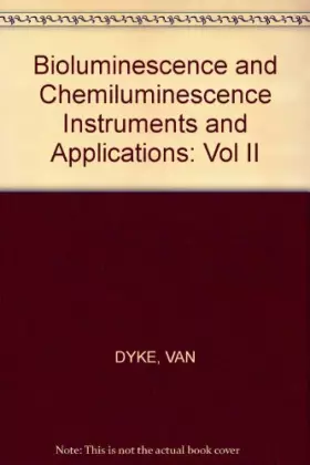 Couverture du produit · Bioluminescence and Chemiluminescence: Instruments and Applications: 002