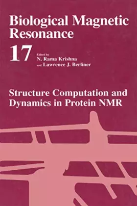 Couverture du produit · Structure Computation and Dynamics in Protein NMR (Biological Magnetic Resonance, 17)
