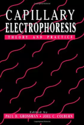 Couverture du produit · Capillary Electrophoresis: Theory and Practice