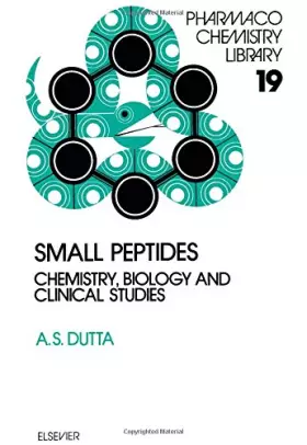 Couverture du produit · Small Peptides: Chemistry, Biology and Clinical Studies (PHARMACOCHEMISTRY LIBRARY)