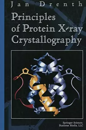 Couverture du produit · Principles of Protein X-Ray Crystallography