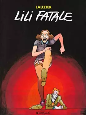 Couverture du produit · Lauzier : Lili Fatale