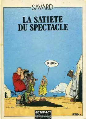 Couverture du produit · La Satiété du spectacle (Serpentins)