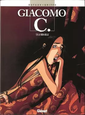 Couverture du produit · Giacomo C, Tome 8 : La Non-Belle