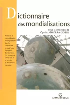 Couverture du produit · Dictionnaire des mondialisations