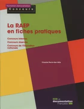 Couverture du produit · La RAEP en fiches pratiques - Concours internes - Concours réservés - Concours de l'Education nationale