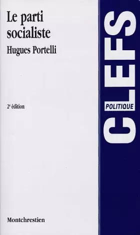 Couverture du produit · Le parti socialiste, 2e édition