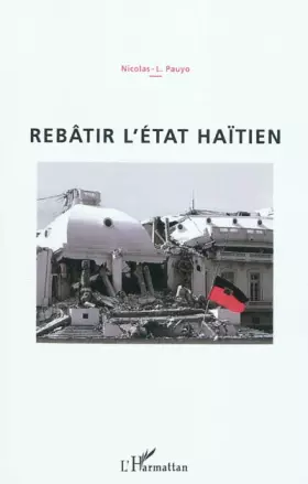 Couverture du produit · Rebâtir l'Etat haïtien