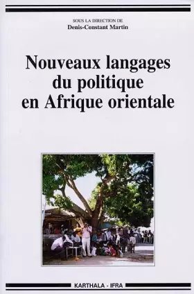 Couverture du produit · Nouveaux langages du politique en Afrique orientale