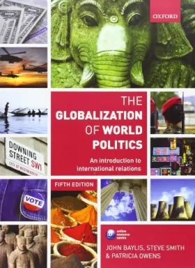 Couverture du produit · The Globalization of World Politics: An Introduction to International Relations