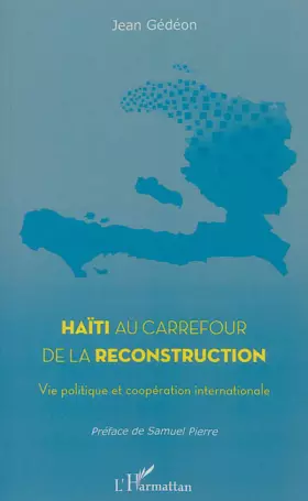Couverture du produit · Haïti au carrefour de la reconstruction: Vie politique et coopération internationale