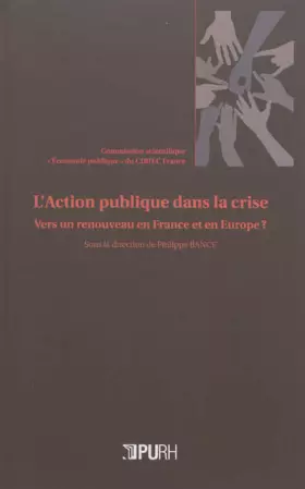 Couverture du produit · L'action publique dans la crise. vers un renouveau en France et en eu rope ?