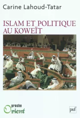 Couverture du produit · Islam et politique au Koweït