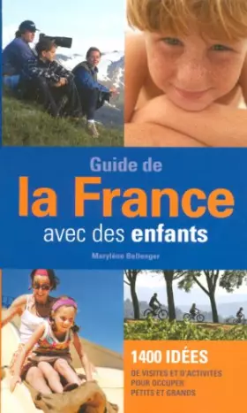 Couverture du produit · GUIDE FRANCE AVEC DES ENFANTS