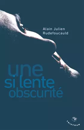 Couverture du produit · Une si lente obscurité