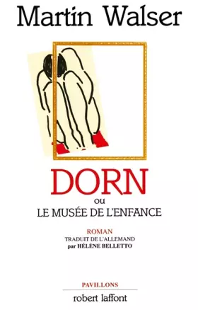 Couverture du produit · Dorn ou Le musée de l'enfance