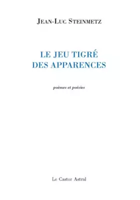 Couverture du produit · Le Jeu tigré des apparences