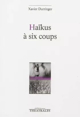 Couverture du produit · Haïkus à six coups
