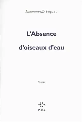 Couverture du produit · L'Absence d'oiseaux d'eau
