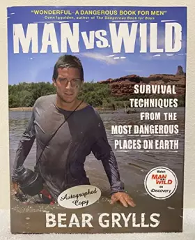 Couverture du produit · Man vs. Wild: Survival Techniques from the Most Dangerous Places on Earth