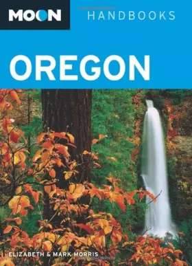 Couverture du produit · Moon Oregon (Moon Handbooks)