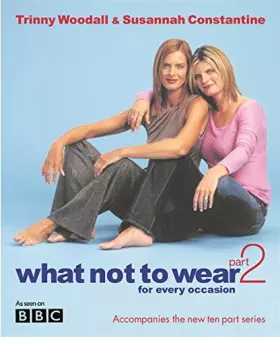 Couverture du produit · What Not to Wear: Pt.2: For Every Occasion