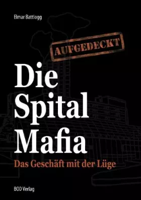 Couverture du produit · Die Spital Mafia