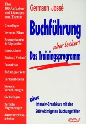Couverture du produit · Buchführung - Das Trainingsprogramm: Das ideale Paket zum Üben, Wiederholen und zur Prüfungsvorbereitung. Passt zu jedem Lehrbu