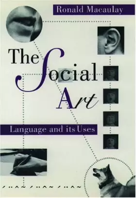 Couverture du produit · The Social Art: Language and Its Uses
