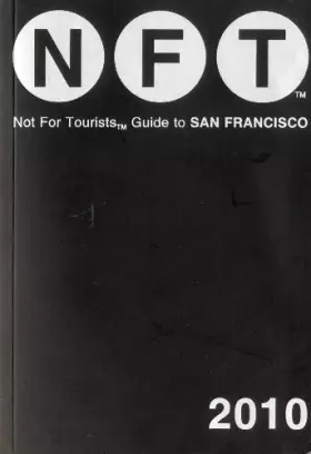 Couverture du produit · Not for Tourists Guide 2010 to San Francisco