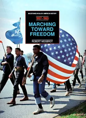 Couverture du produit · Marching Toward Freedom 1957-1965: From the Founding of the Southern Christian Leadership Conference to the Assassination of Ma