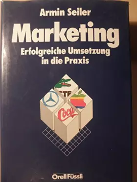 Couverture du produit · Marketing: Erfolgreiche Umsetzung in die Praxis (Management heute)