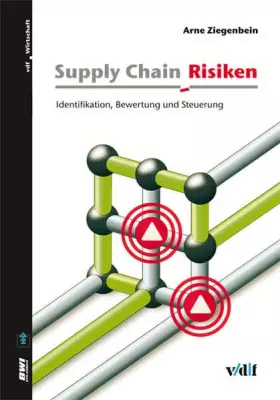 Couverture du produit · Supply Chain Risiken: Identifikation, Bewertung und Steuerung (Betriebswirtschaftliches Institut)